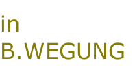 in B.WEGUNG